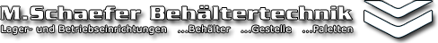 Schaefer Behältertechnik – ein Unternehmen der Schaefer Logistics GmbH